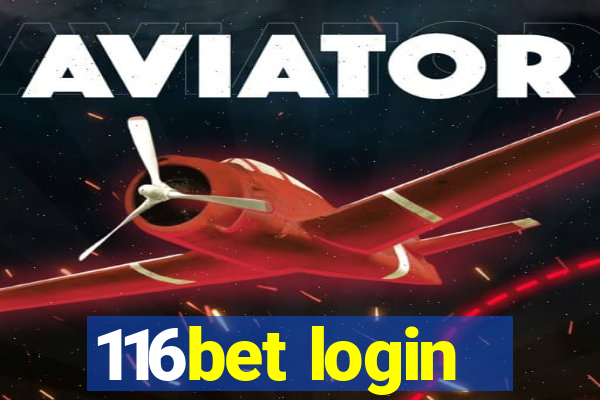 116bet login